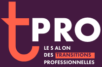 T'Pro - Le salon online des transitions professionnelles